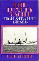 THE LUXURY YACHT FROM STEAM TO DIESEL