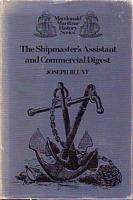 THE SHIPMASTER'S ASSISTANT AND COMMERCIAL DIGEST