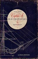 ISAAC HULL CAPTAIN OF THE OLD IRONSIDES, The Life and Fighting Times of Isaac Hull and the U.S. Frigate Constitution