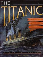 THE TITANIC - The Extraordinary Story of the Unsinkable Ship