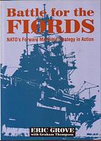 BATTLE FOR THE FIORDS, NATO's Forward Maritime Strategy in Action