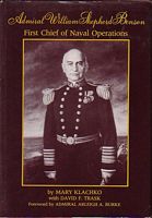 ADMIRAL WILLIAM SHEPHERD BENSON, First Chief of Naval Operations