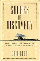 SHORES OF DISCOVERY, How Expeditionaries have Constructed the World