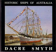 HISTORIC SHIPS OF AUSTRALIA -  A Third Book of Paintings, Poetry and Prose