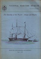 THE OPENING OF THE PACIFIC, Image and Reality - Maritime Monographs and Reports No 2