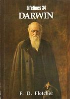 DARWIN An illustrated life of Charles Darwin 1809-1882 (Lifelines 34)