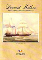 DEAREST MOTHER - Extracts from the Letters of F. R. Kendall