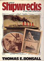 GREAT SHIPWRECKS OF THE 20TH CENTURY