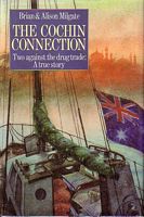 THE COCHIN CONNECTION - Two against the Drug Trade: A True Story