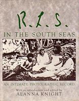 R. L. S. IN THE SOUTH SEAS - An Intimate Photographic Record