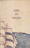 LIFE IN FEEJEE, OR, FIVE YEARS AMONG THE CANNIBALS