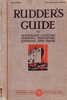 RUDDER'S GUIDE To Australian Customs, Shipping, Transport, Banking and Trade