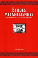 ETUDES MELANESIENNES - Bulletin P&eacute;riodique de la Soci&eacute;t&eacute; des Etudes M&eacute;lan&eacute;siennes, No. 30  