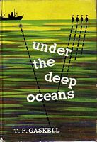 UNDER THE DEEP OCEANS, Twentieth Century Voyages of Discovery