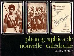 PHOTOGRAPHIES DE NOUVELLE CALEDONIE - Vue par le Photographe Allan Hughan, il y a Cent Ans