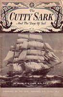 THE CUTTY SARK AND THE DAYS OF SAIL