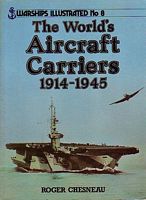 THE WORLD'S AIRCRAFT CARRIERS 1914-1945