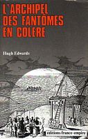 L'ARCHIPEL DES FANT&Ocirc;MES EN COLERE