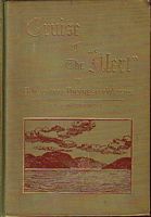 CRUISE OF THE ALERT, Four Years in Patagonian, Polynesian, and Mascarene Waters. (1878-82.)