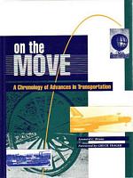 ON THE MOVE, A Chronology of Advances in Transportation