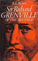SIR RICHARD GRENVILLE OF THE 'REVENGE'