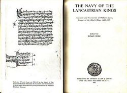 THE NAVY OF THE LANCASTRIAN KINGS.  Accounts and Inventories of William Soper, Keeper of the King's Ships, 1422-1427