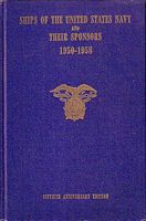 SHIPS OF THE UNITED STATES NAVY AND THEIR SPONSORS 1950-1958
