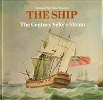 THE CENTURY BEFORE STEAM: The Development of the Sailing Ship 1700-1820