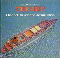 CHANNEL PACKETS AND OCEAN LINERS 1850-1970