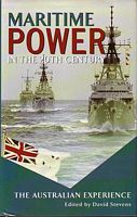 MARITIME POWER IN THE TWENTIETH CENTURY:  The Australian Experience