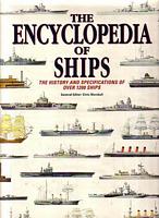 THE ENCYCLOPEDIA OF SHIPS - The History and Specifications of over 1200 Ships