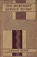 THE MERCHANT SERVICE TO-DAY