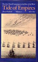 TIDE OF EMPIRES - Decisive Naval Campaigns in the Rise of the West - Volume Two: 1654-1763