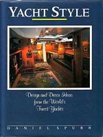 YACHT STYLE - Design and Decor Ideas from the World's Finest Yachts