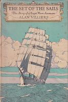 THE SET OF THE SAILS, The Story of a Cape Horn Seaman