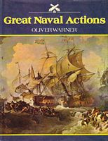GREAT NAVAL ACTIONS OF THE BRITISH NAVY 1588-1807 AND 1916