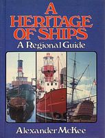A HERITAGE OF SHIPS - A Regional Guide