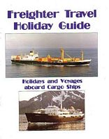 FREIGHTER TRAVEL HOLIDAY GUIDE