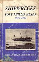 SHIPWRECKS AT PORT PHILLIP HEADS 1840-1963