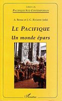 LE PACIFIQUE: Un monde Epars - Introduction interdisciplinaire &agrave; l'&eacute;tude de l'Oc&eacute;anie