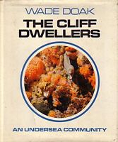 THE CLIFF DWELLERS - An Undersea Community