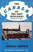 THE CANALS OF THE EAST MIDLANDS (including part of London)