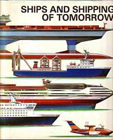 SHIPS AND SHIPPING OF TOMORROW