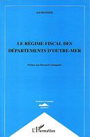 LE REGIME FISCAL DES DEPARTEMENTS D'OUTRE-MER