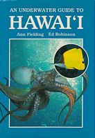 AN UNDERWATER GUIDE TO HAWAI'I