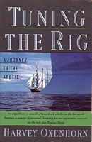 TUNING THE RIG - A Journey to the Arctic