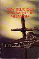 NEW RELIGIOUS MOVEMENTS IN MELANESIA