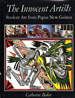 THE INNOCENT ARTISTS - Student Art from Papua New Guinea