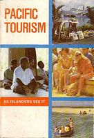 PACIFIC TOURISM - As Islanders see it