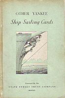 OTHER YANKEE SHIP SAILING CARDS - Presenting more reproductions of the colourful cards announcing ship sailings to California and other Pacific ports in the days when the California Gold Rush led to the development of fast sailing clippers and able and courageous men to sail them